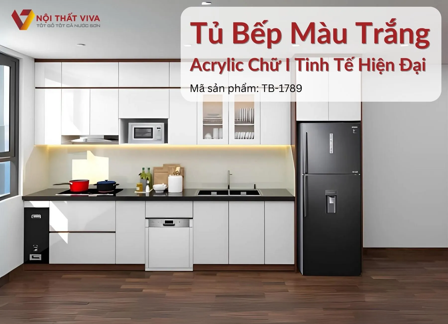 Tủ bếp Acrylic chữ I màu trắng đẹp sang trọng, tinh tế.
