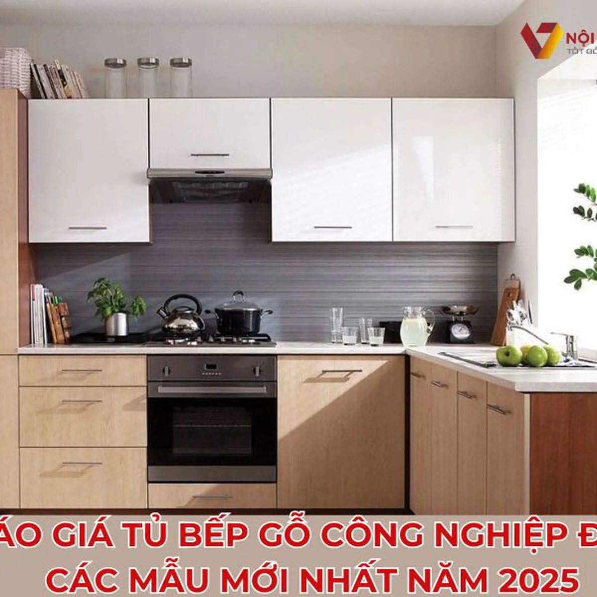 Giá tủ bếp gỗ công nghiệp đẹp bao nhiêu? Tổng hợp các mẫu mới nhất 2025 Giá tủ bếp gỗ công nghiệp đẹp bao nhiêu? Tổng hợp các mẫu mới nhất 2025