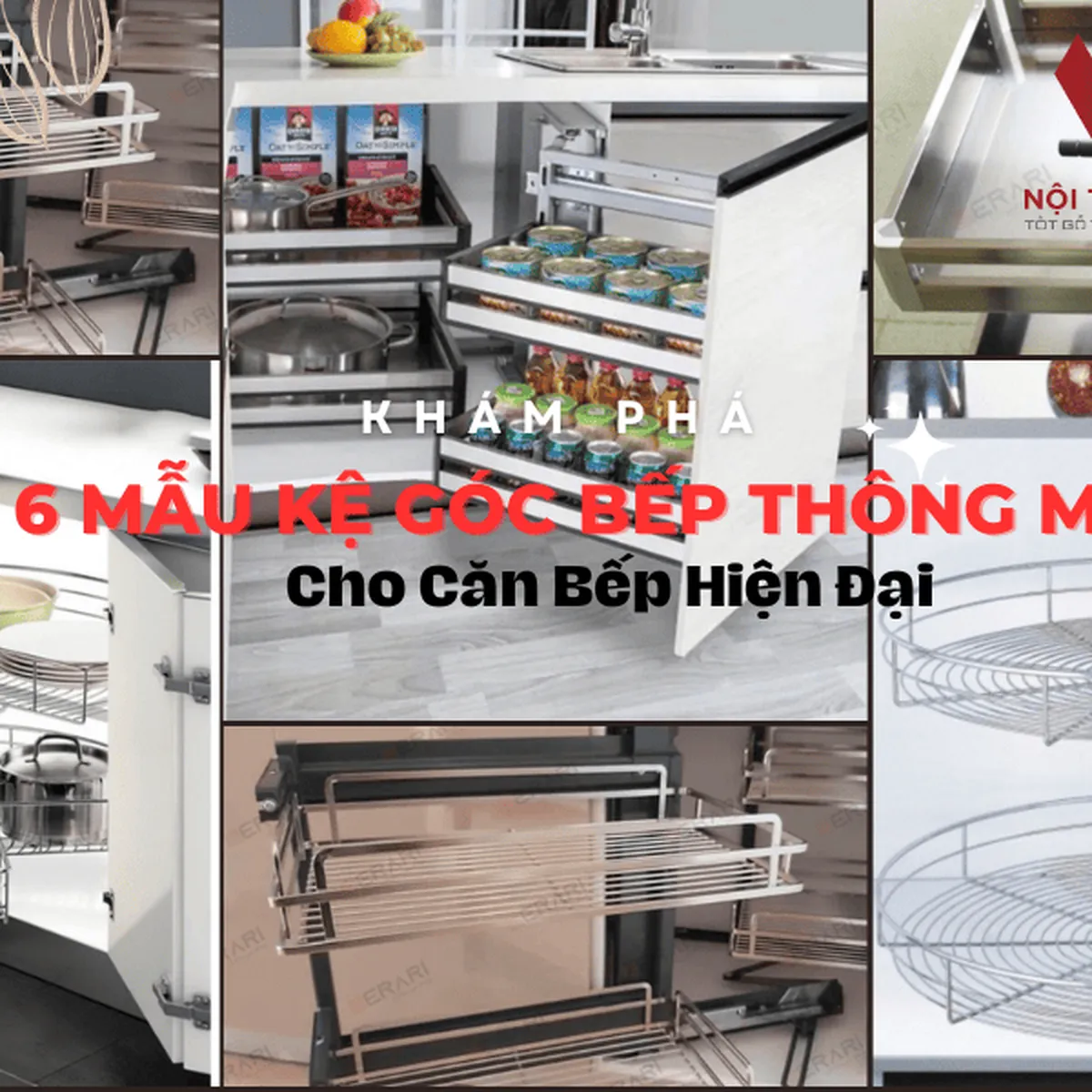 Khám Phá 6 Mẫu Kệ Góc Bếp Thông Minh Tiện Nghi Cho Căn Bếp Hiện Đại Khám Phá 6 Mẫu Kệ Góc Bếp Thông Minh Tiện Nghi Cho Căn Bếp Hiện Đại