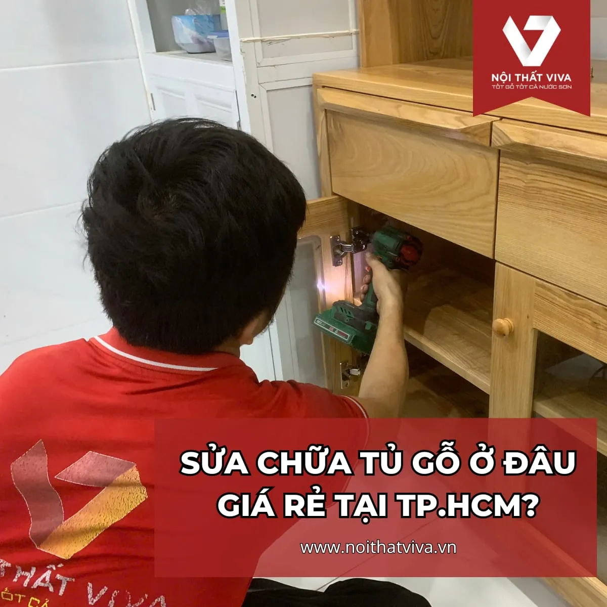 Sửa chữa tủ gỗ ở đâu giá rẻ tại TP.HCM?   Sửa chữa tủ gỗ ở đâu giá rẻ tại TP.HCM?