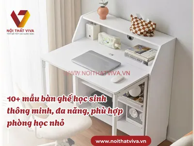 10+ mẫu bàn ghế học sinh thông minh, đa năng, phù hợp phòng học nhỏ 10+ mẫu bàn ghế học sinh thông minh, đa năng, phù hợp phòng học nhỏ