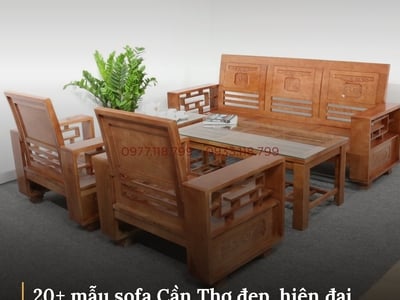 20+ Mẫu sofa Cần Thơ đẹp, hiện đại kèm báo giá chi tiết 