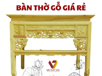 4 Mẹo Mua Bàn Thờ Gỗ Giá Rẻ Tiết Kiệm Tiền, Chất Lượng, Phong Thủy Tốt