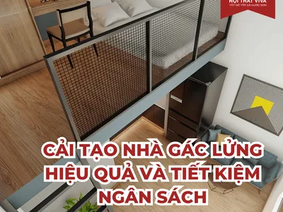 5 “bí kíp” cải tạo nhà gác lửng hiệu quả và tiết kiệm ngân sách  5 “bí kíp” cải tạo nhà gác lửng hiệu quả và tiết kiệm ngân sách