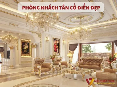 5 Ý Tưởng Decor Phòng Khách Tân Cổ Điển Đẹp Xịn Sò, Sang Chảnh Bất Ngờ 5 Ý Tưởng Decor Phòng Khách Tân Cổ Điển Đẹp Xịn Sò, Sang Chảnh Bất Ngờ