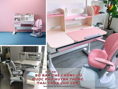 6 Lý do bộ bàn ghế chống gù được phụ huynh thông thái chọn cho con 6 Lý do bộ bàn ghế chống gù được phụ huynh thông thái chọn cho con