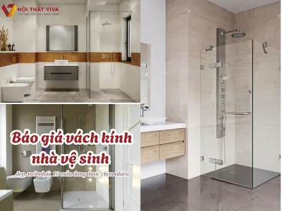 Báo giá vách kính nhà vệ sinh đẹp, mới nhất & 10 mẫu đang được chọn nhiều