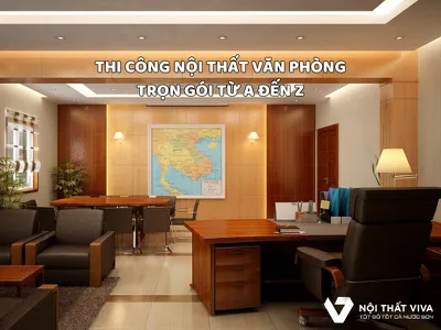 [Cập Nhật] Thi Công Nội Thất Văn Phòng Trọn Gói Từ A Đến Z Giá Tốt Nhất