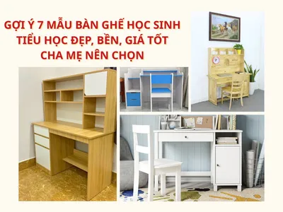 Gợi ý 7 mẫu bàn ghế học sinh tiểu học đẹp, bền, giá tốt cha mẹ nên chọn Gợi ý 7 mẫu bàn ghế học sinh tiểu học đẹp, bền, giá tốt cha mẹ nên chọn
