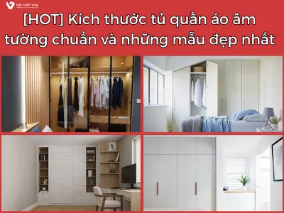 [HOT] Kích thước tủ quần áo âm tường chuẩn và những mẫu đẹp nhất