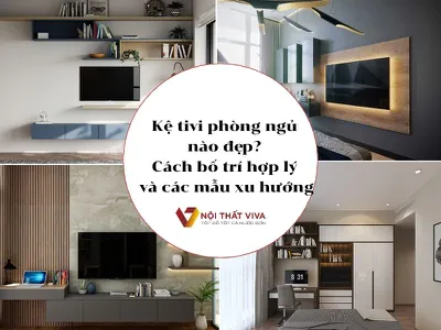 Kệ tivi phòng ngủ nào đẹp? Cách bố trí hợp lý và các mẫu dẫn đầu xu hướng Kệ tivi phòng ngủ nào đẹp? Cách bố trí hợp lý và các mẫu dẫn đầu xu hướng