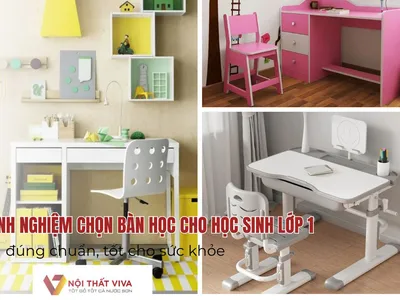 Kinh nghiệm chọn bàn học cho học sinh lớp 1 đúng chuẩn, tốt cho sức khỏe Kinh nghiệm chọn bàn học cho học sinh lớp 1 đúng chuẩn, tốt cho sức khỏe