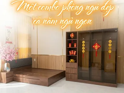 Kinh nghiệm chọn combo phòng ngủ bền đẹp, giá rẻ đón Tết cho mọi nhà