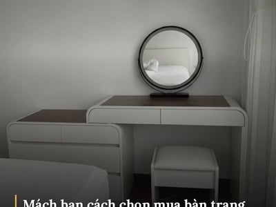 Mách bạn cách chọn mua bàn trang điểm Cần Thơ mẫu đẹp, giá tốt nhất