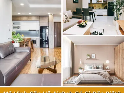 Mô hình Airbnb là gì? Báo giá thiết kế, thi công căn hộ Airbnb trọn gói Mô hình Airbnb là gì? Báo giá thiết kế, thi công căn hộ Airbnb trọn gói
