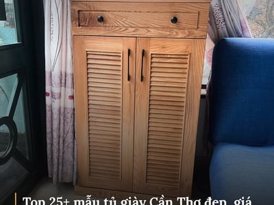 Top 25+ mẫu tủ giày Cần Thơ đẹp, giá tốt & kinh nghiệm chọn mua