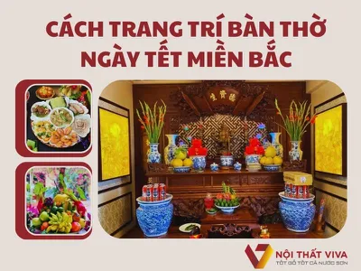 Từ A Đến Z Cách Trang Trí Bàn Thờ Ngày Tết Miền Bắc Chuẩn Đẹp 2024