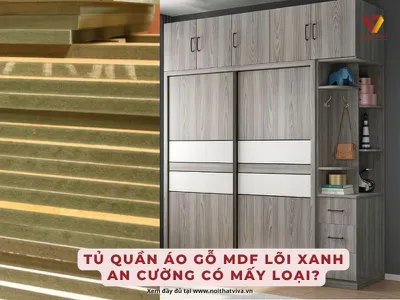Tủ quần áo gỗ MDF lõi xanh An Cường có mấy loại? Báo giá mới nhất 2025 Tủ quần áo gỗ MDF lõi xanh An Cường có mấy loại? Báo giá mới nhất 2025
