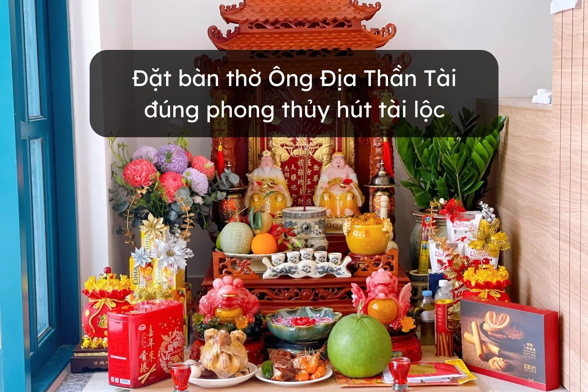 Bàn Thờ Thần Tài - Ông Địa