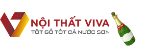 Nội thất Viva - Nội thất giá tốt nhất cho công trình, nhà ở, nhà hàng, khách sạn