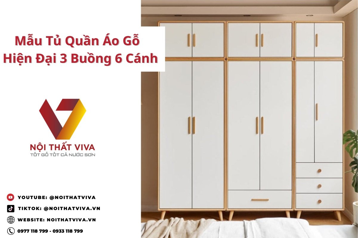Mẫu Tủ Quần Áo Gỗ Đẹp Hiện Đại 3 Buồng 6 Cánh Đẹp Tinh Tế