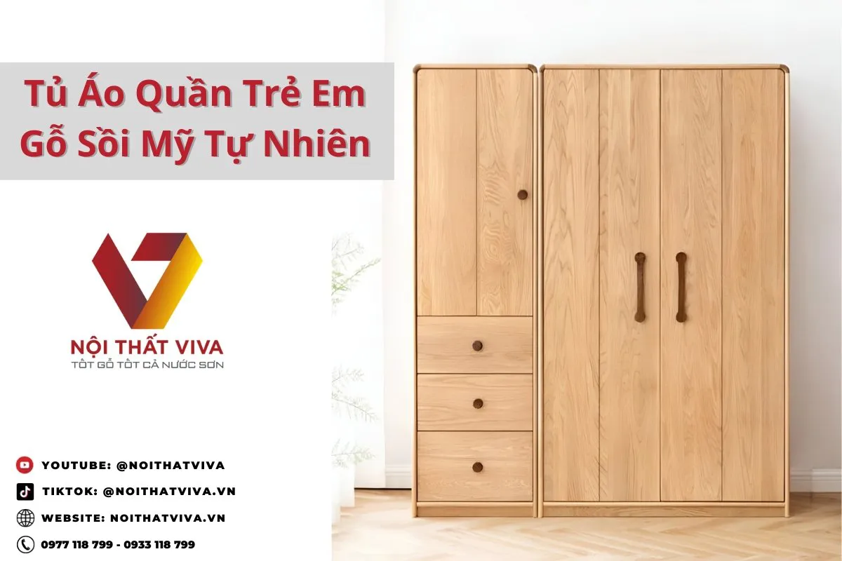 Tủ Áo Quần Trẻ Em Gỗ Sồi Mỹ Tự Nhiên Phong Cách Hiện Đại 