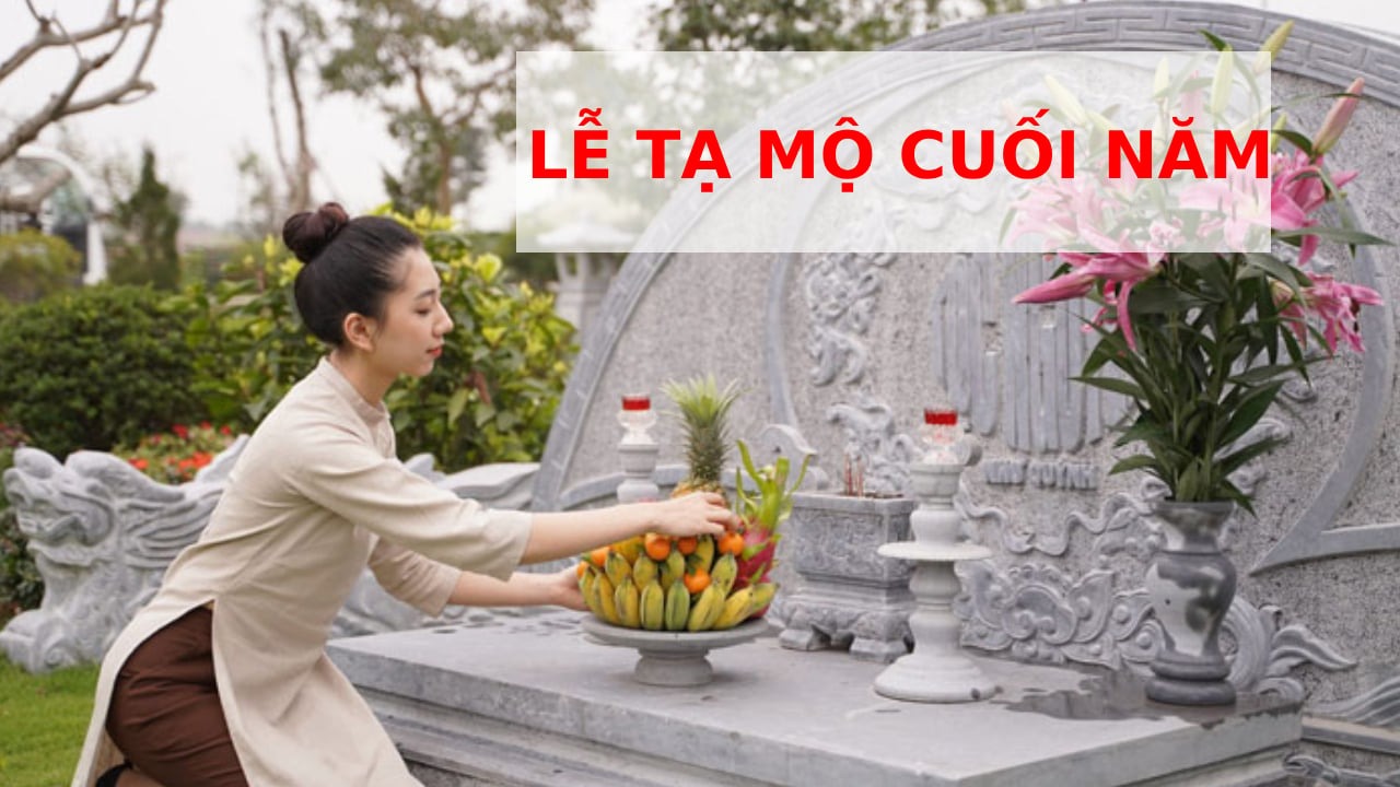 Văn khấn tạ mộ cuối năm v&agrave; những lưu &yacute; quan trọng khi đi tảo mộ
