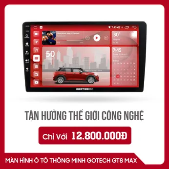 MÀN HÌNH Ô TÔ THÔNG MINH GOTECH GT8 MAX