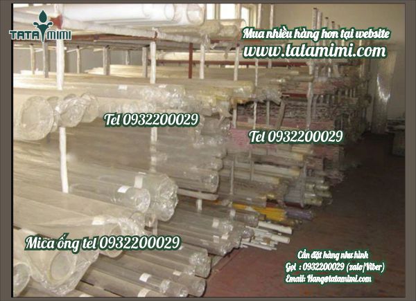 Ống mica trong suốt hay trắng sữa được sử dụng nhiều