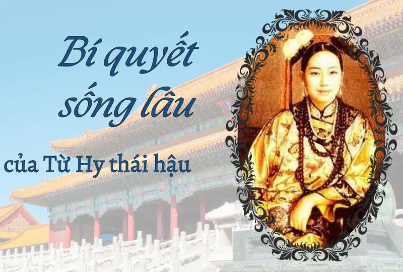 Bí quyết sống lâu của Từ Hy thái hậu