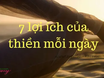 7 lợi ích của thiền mỗi ngày