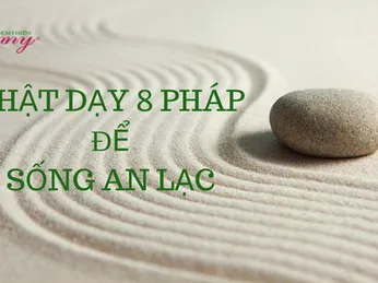 PHẬT DẠY 8 PHÁP ĐỂ SỐNG AN LẠC