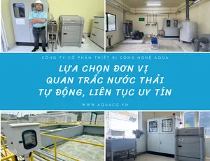 Lựa chọn đơn vị quan trắc nước thải tự động, liên tục uy tín