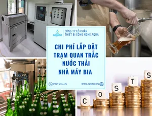 Chi Phí Lắp Đặt Trạm Quan Trắc Nước Thải Nhà Máy Bia