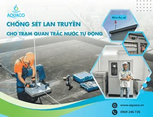 CHỐNG SÉT LAN TRUYỀN CHO TRẠM QUAN TRẮC NƯỚC TỰ ĐỘNG
