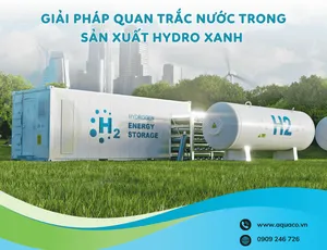 Giải pháp Quan trắc nước trong Sản xuất Hydro Xanh