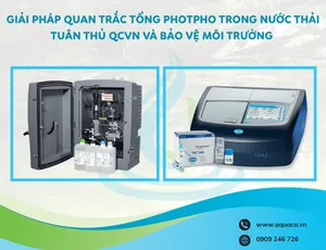Giải Pháp Quan Trắc Tổng Photpho Trong Nước Thải – Tuân Thủ QCVN và Bảo Vệ Môi Trường