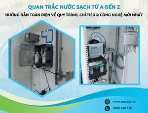 QUAN TRẮC NƯỚC SẠCH A-Z: HƯỚNG DẪN TOÀN DIỆN VỀ QUY TRÌNH, CHỈ TIÊU & CÔNG NGHỆ MỚI NHẤT