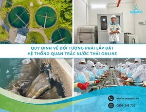 Quy định về đối tượng phải lắp đặt hệ thống quan trắc nước thải online