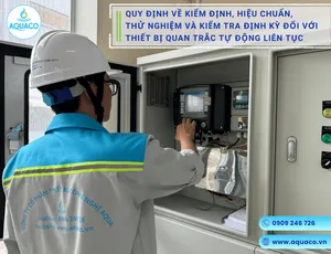 Quy định về kiểm định, hiệu chuẩn, thử nghiệm và kiểm tra định kỳ đối với thiết bị quan trắc tự động liên tục