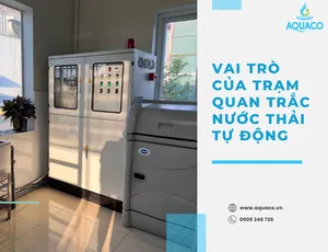Vai trò của trạm quan trắc nước thải tự động là gì?