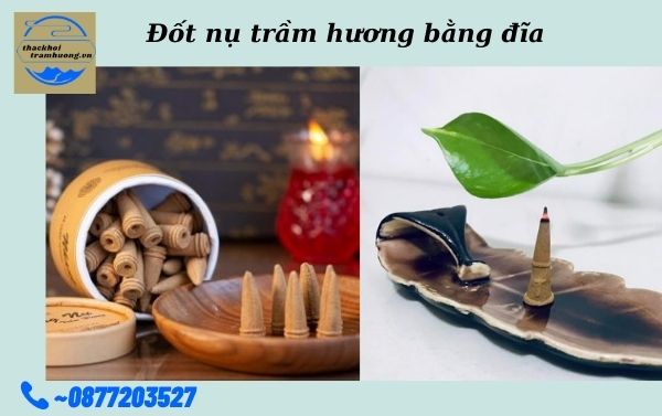 Dùng đĩa để đốt nụ trầm hương