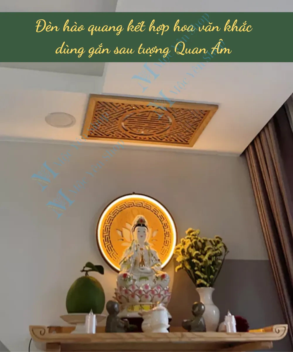 Đèn hào quang kết hợp hoa văn khắc dùng sau tượng Phật Quan Âm