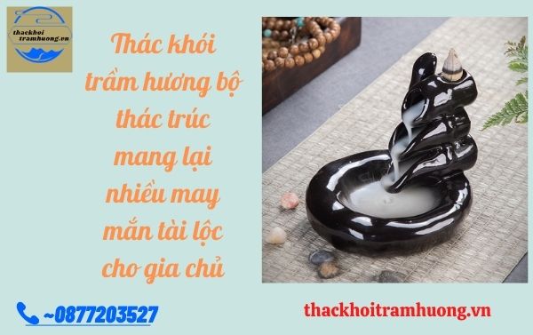 thác khói trầm hương bộ thác trúc mang lại may mắn tài lộc thác khói trầm hương bộ thác trúc mang lại may mắn tài lộc