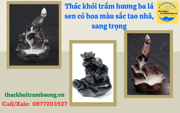 Thác khói trầm hương ba lá sen có hoa Thác khói trầm hương ba lá sen có hoa
