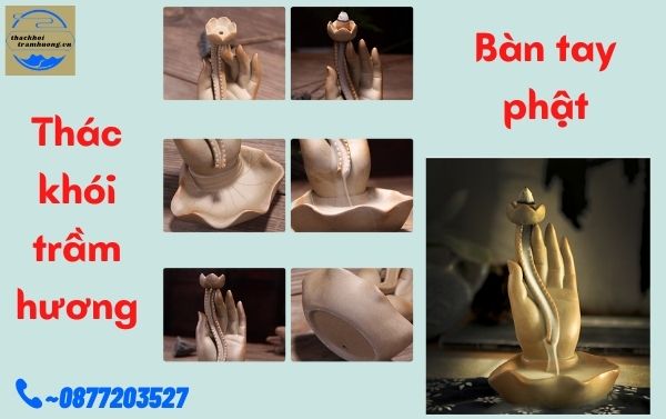 thác khói trầm hương mẫu bàn tay phật
