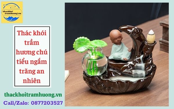 thác khói trầm hương chú tiểu chất lượng thác khói trầm hương chú tiểu chất lượng