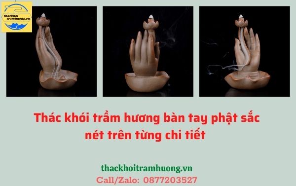 thác khói trầm hương hình bàn tay phật thác khói trầm hương hình bàn tay phật