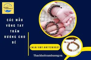 Các mẫu vòng tay trầm hương cho bé