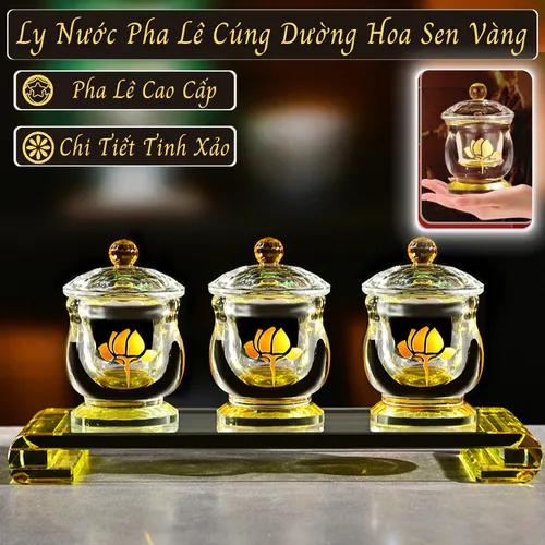 Bộ 3 Ly Nước Pha Lê Cúng Dường Hoa Sen Vàng Có Nắp – Sang Trọng, Thanh Tịnh, Phong Thủy May Mắn